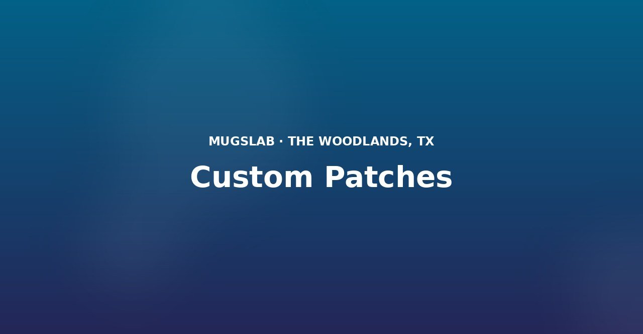 Custom Patches produced by MugsLab in Houston and The Woodlands